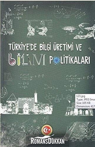 Türkiye'de Bilgi Üretimi ve Bilim Politikaları Uluslararası Sempozyumu, 15-17 Kasım 2017, Kırşehir bildiriler