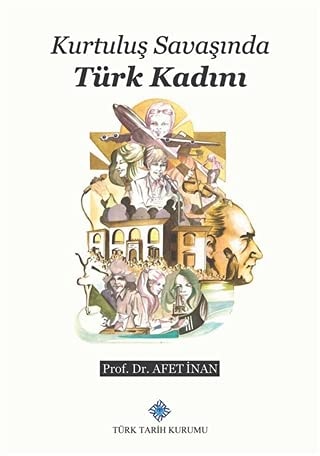 Kurtuluş Savaşında Türk kadını