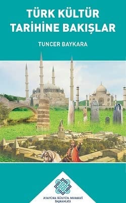 Türk kültür tarihine bakışlar