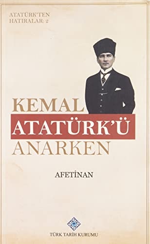 Kemal Atatürk'ü anarken