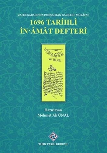 Zafer sabahinda padişahtan gazilere mükâfat 1696 tarihli İnʻâmât defteri