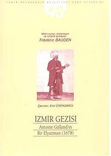 İzmir gezisi Antoine Galland'ın bir elyazması (1678)