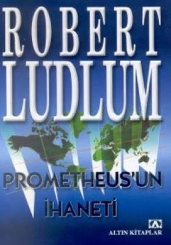 Prometheus'un İhanetı