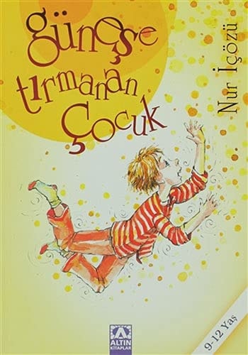 Güneşe tırmanan çocuk