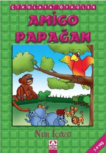 Amigo Papagan Cikolata Öyküler - El Yazisi ile
