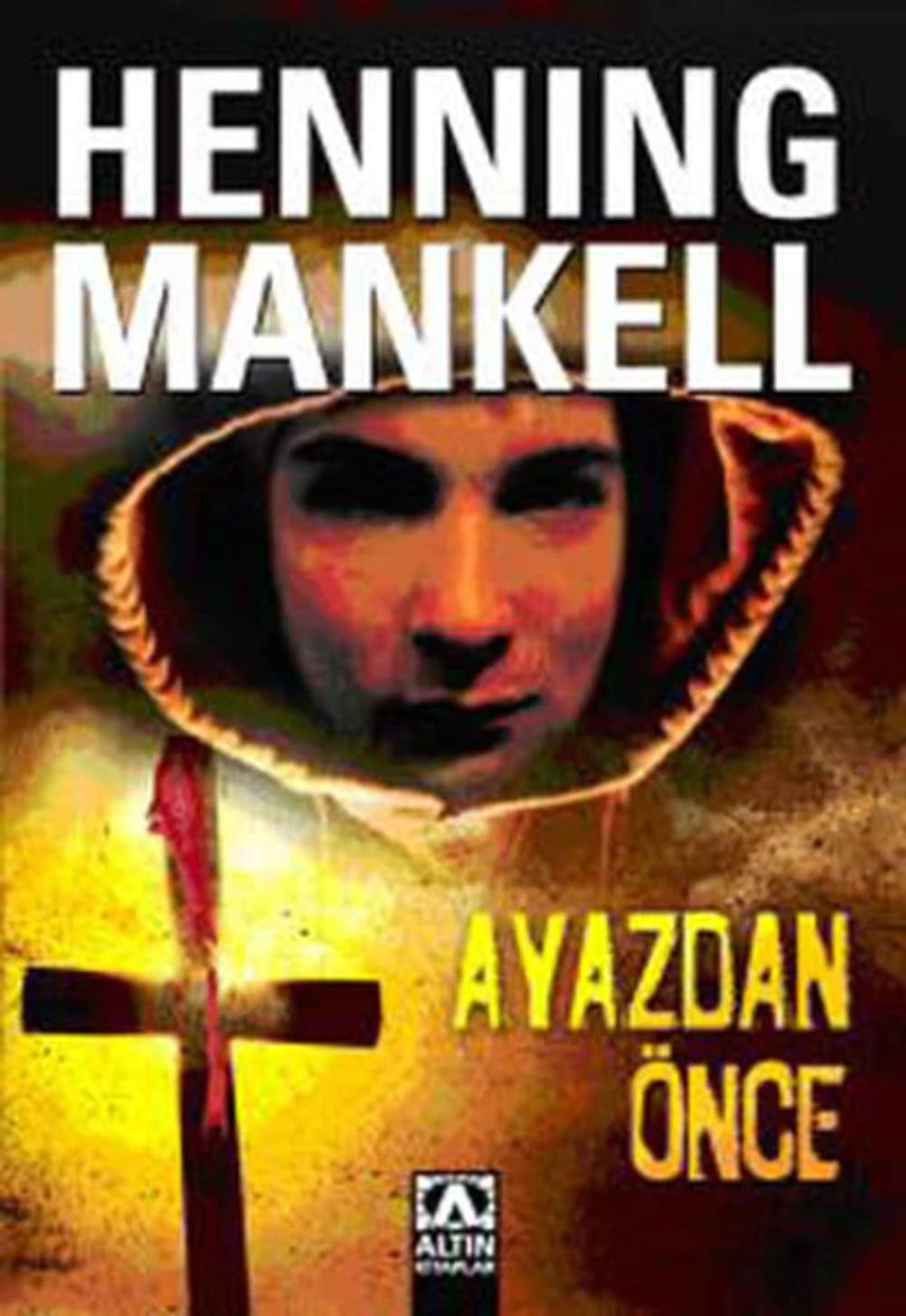 Ayazdan önce