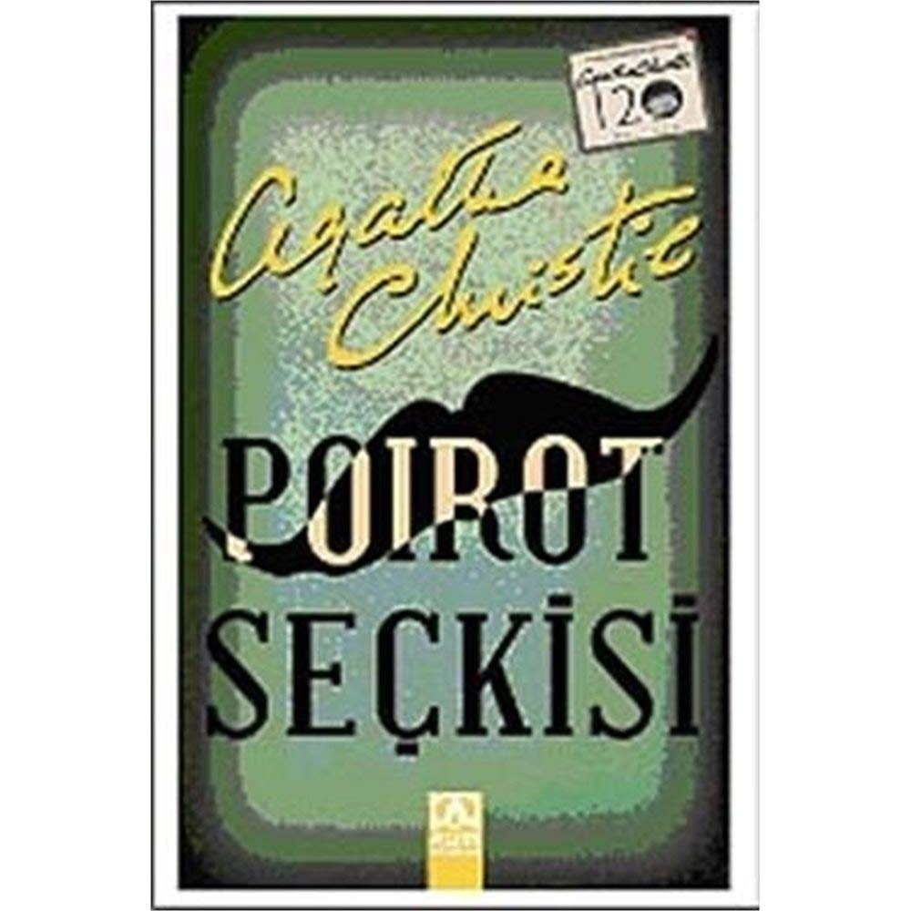 Poirot Seckisi (3 Kitap Bir Arada) Dogu Ekspresinde Cinayet, Nil'de Ölüm, Ölüm Sessiz Geldi