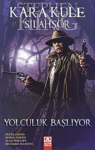 Kara Kule Silahsör - Yolculuk Basliyor