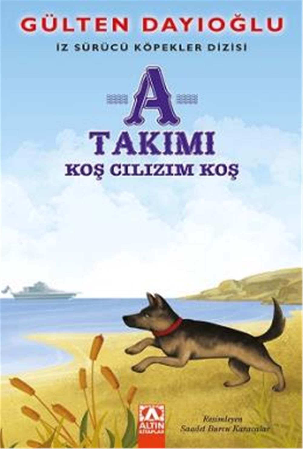 A Takimi Kos Cilizim Kos; Iz Sürücü Köpekler Dizisi
