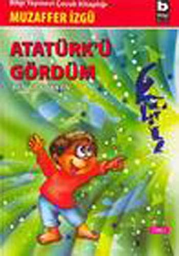 Atatürk'ü gördüm öyküler