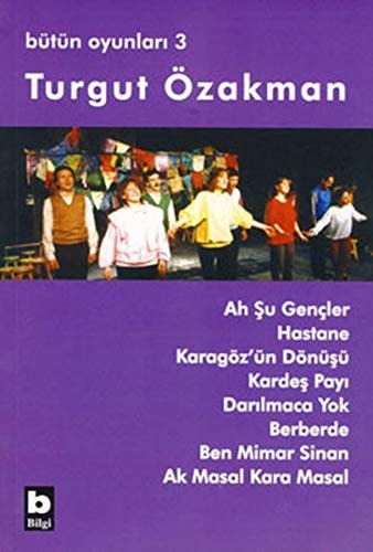 Bütün Oyunlari 3 Ah Su Gencler - Hastane - Karagözün Dönüsü - Kardes Payi - Darilmaca Yok