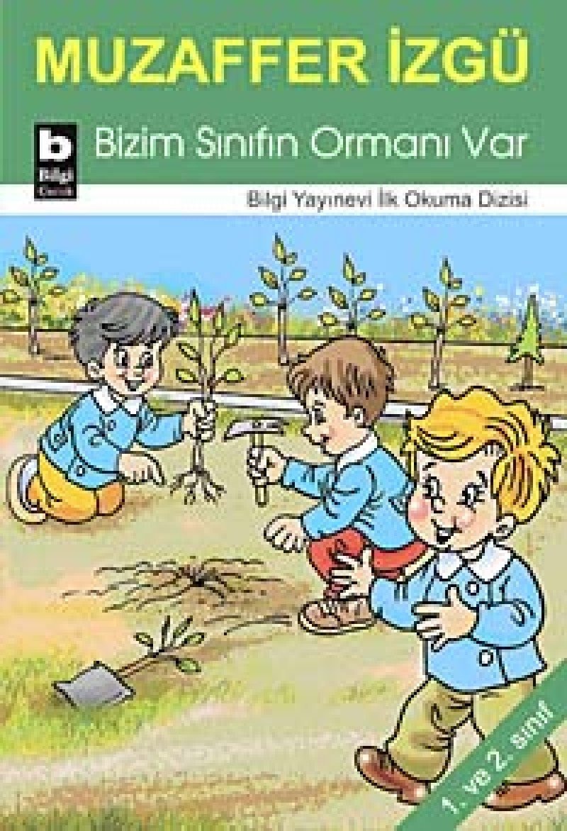 Bizim Sinifin Ormani Var