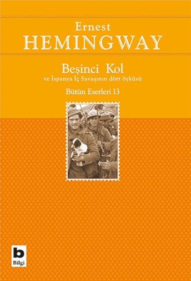 Besinci Kol ve Ispanya Ic Savasinin Dört Öyküsü Bütün Eserleri 13