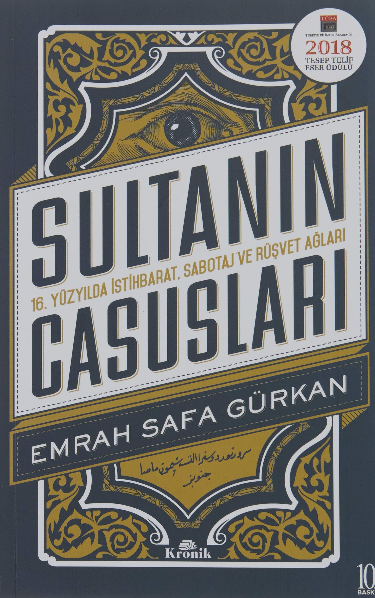 Sultanın casusları 16. yüzyılda istihbarat, sabotaj ve rüşvet ağları