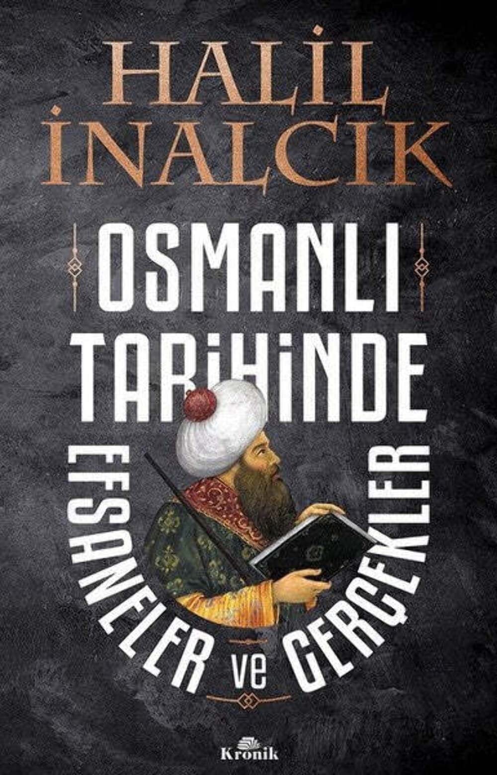 Osmanlı tarihinde efsaneler ve gerçekler