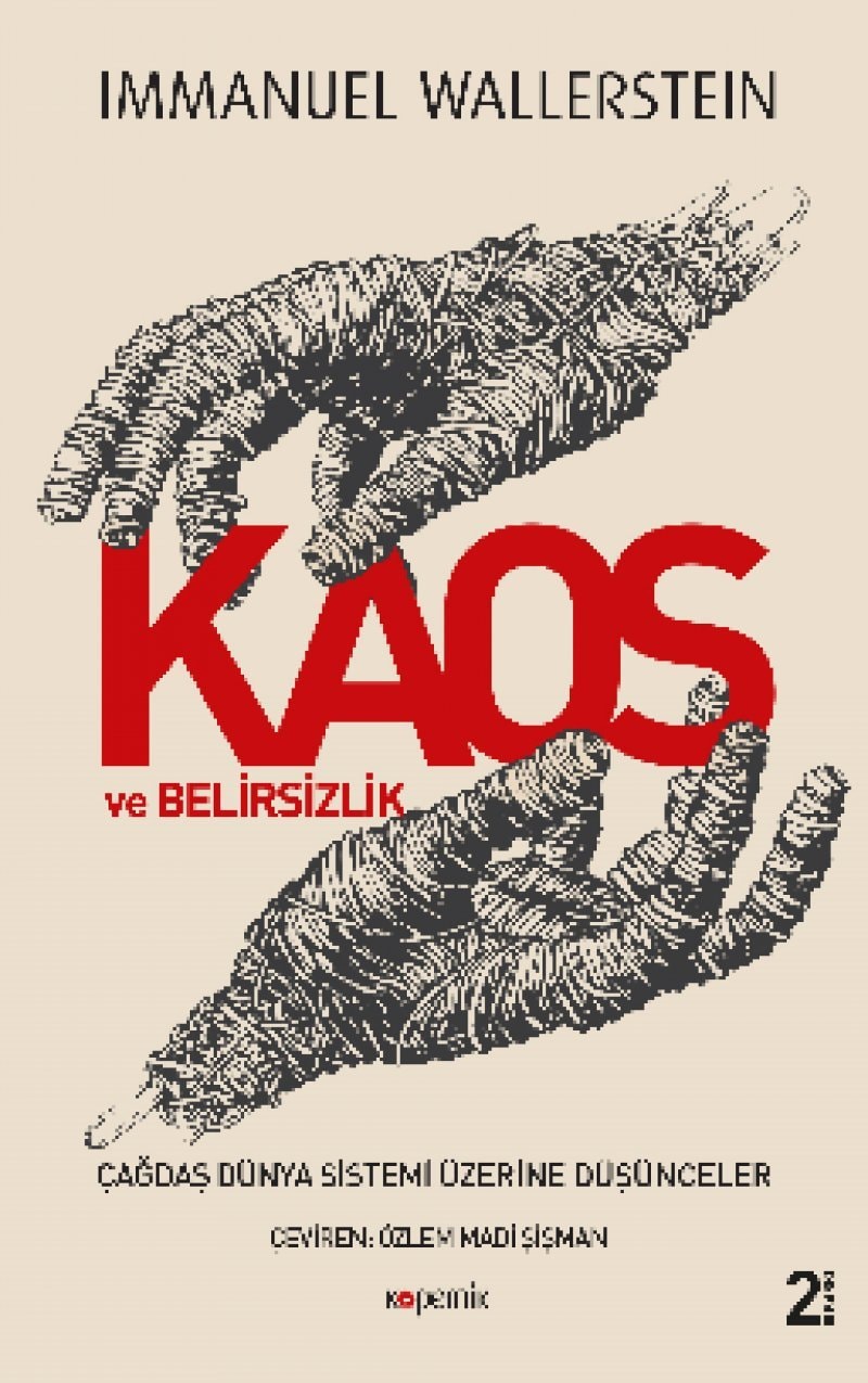 Kaos ve Belirsizlik Cagdas Dünya Sistemi Üzerine Düsünceler