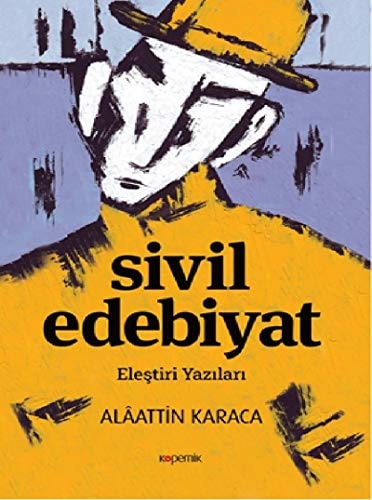 Sivil edebiyat eleștiri yazıları