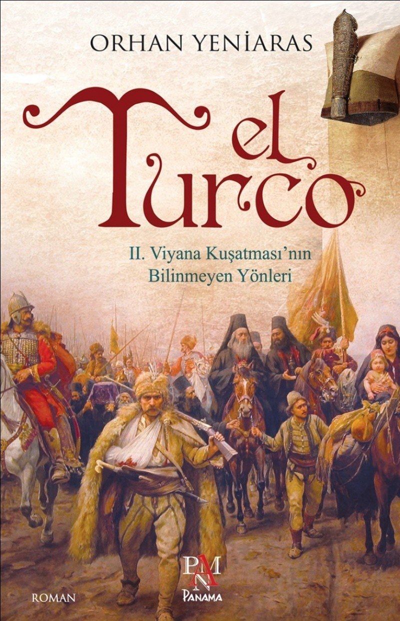 El Turco 2. Viyana Kusatmasinin Bilinmeyen Yönleri
