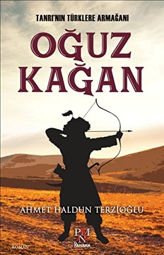 Oguz Kagan Tanrinin Türklere Armagani
