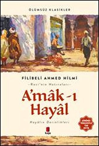 Amak-i Hayal Günümüz Türkcesiyle Tam Metin