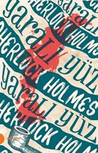 Sherlock Holmes 3 - Yarali Yüz. Translated by Saffet Günersel