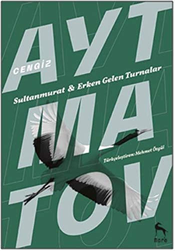 Erken Gelen Turnalar - Sultan Murat