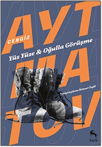 Yüz Yüze, Ogulla Görüsme, Deve Gözü, Askerin Oglu