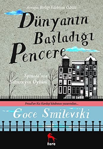 Dünyanin Basladigi Pencere Spinozanin Bilinmeyen Öyküsü