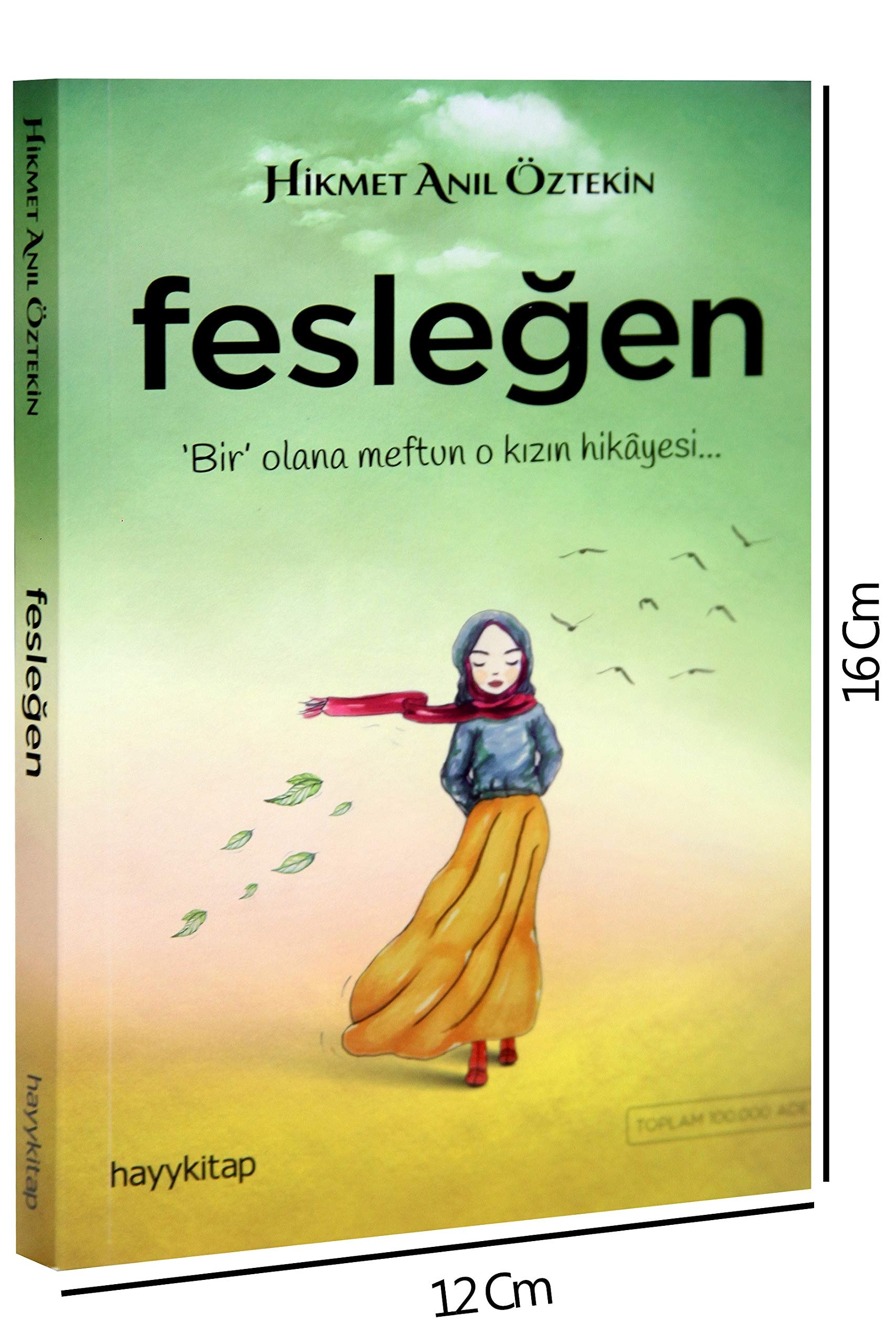 Fesleğen 'Bir' olana meftun o kızın hikayesi