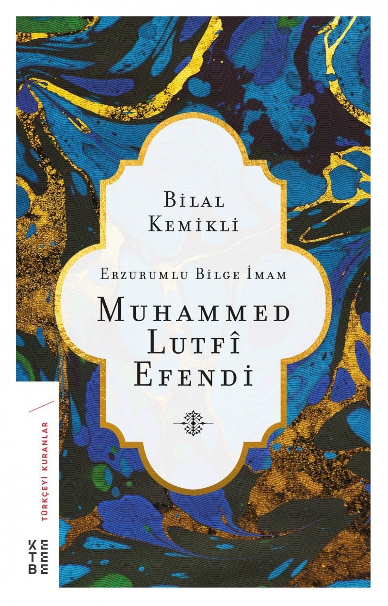 Erzurumlu bilge imam Muhammed Lutfî Efendi