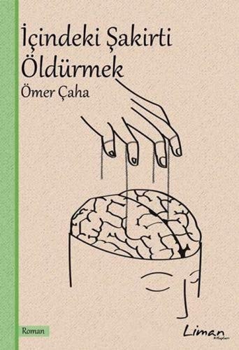 Icindeki Sakirti Öldürmek