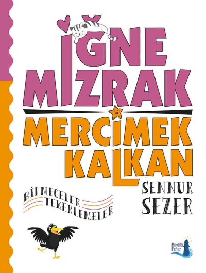 Igne Mizrak Mercimek Kalkan Bilmeceler - Tekerlemeler