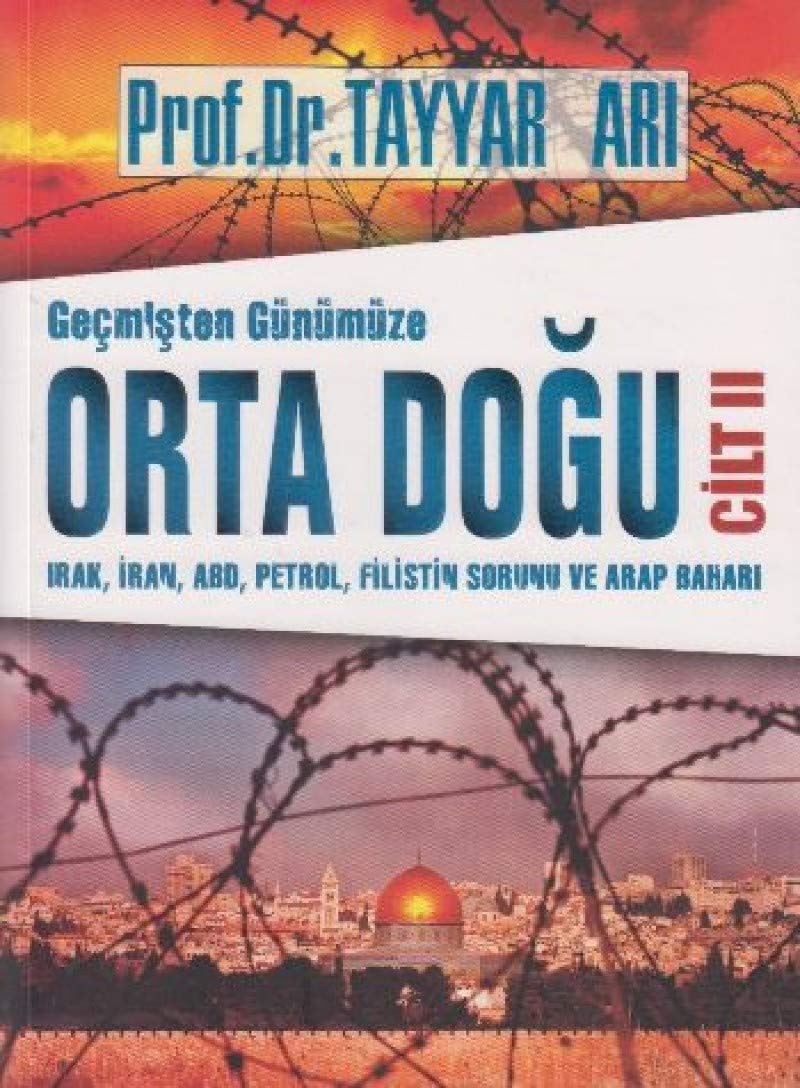 Gecmisten Günümüze Orta Dogu Cilt II