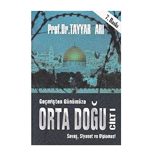 Geçmişten Günümüze Orta Doğu - Cilt 1