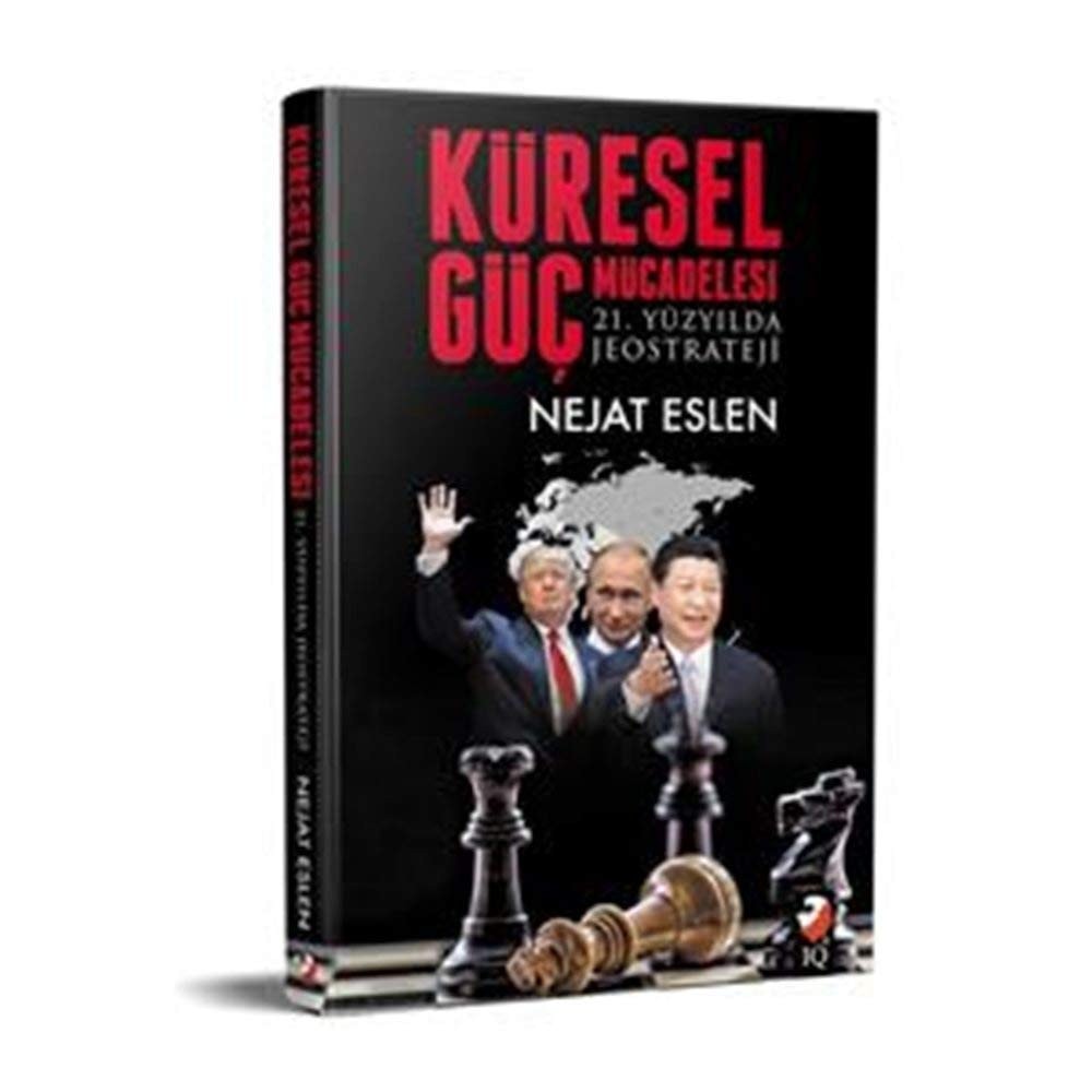 Küresel Güc Mücadelesi 21. Yüzyilda Jeostrateji