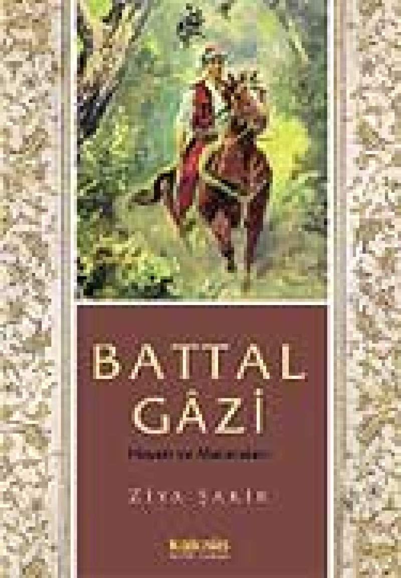 Battal Gazi Hayati ve Maceralari