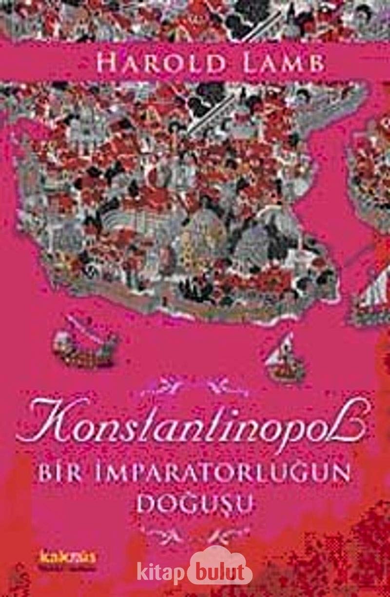Konstantinopol Bir imparatorluğun doğuşu