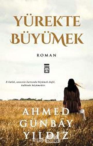 Yürekte büyümek