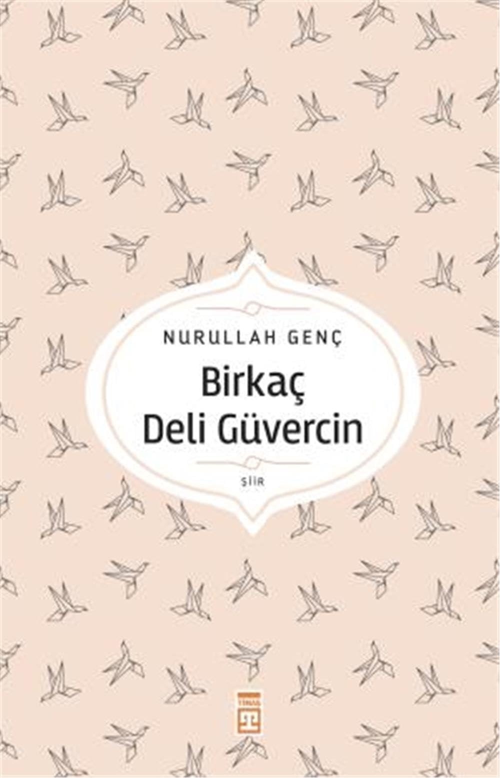 Birkac Deli Güvercin