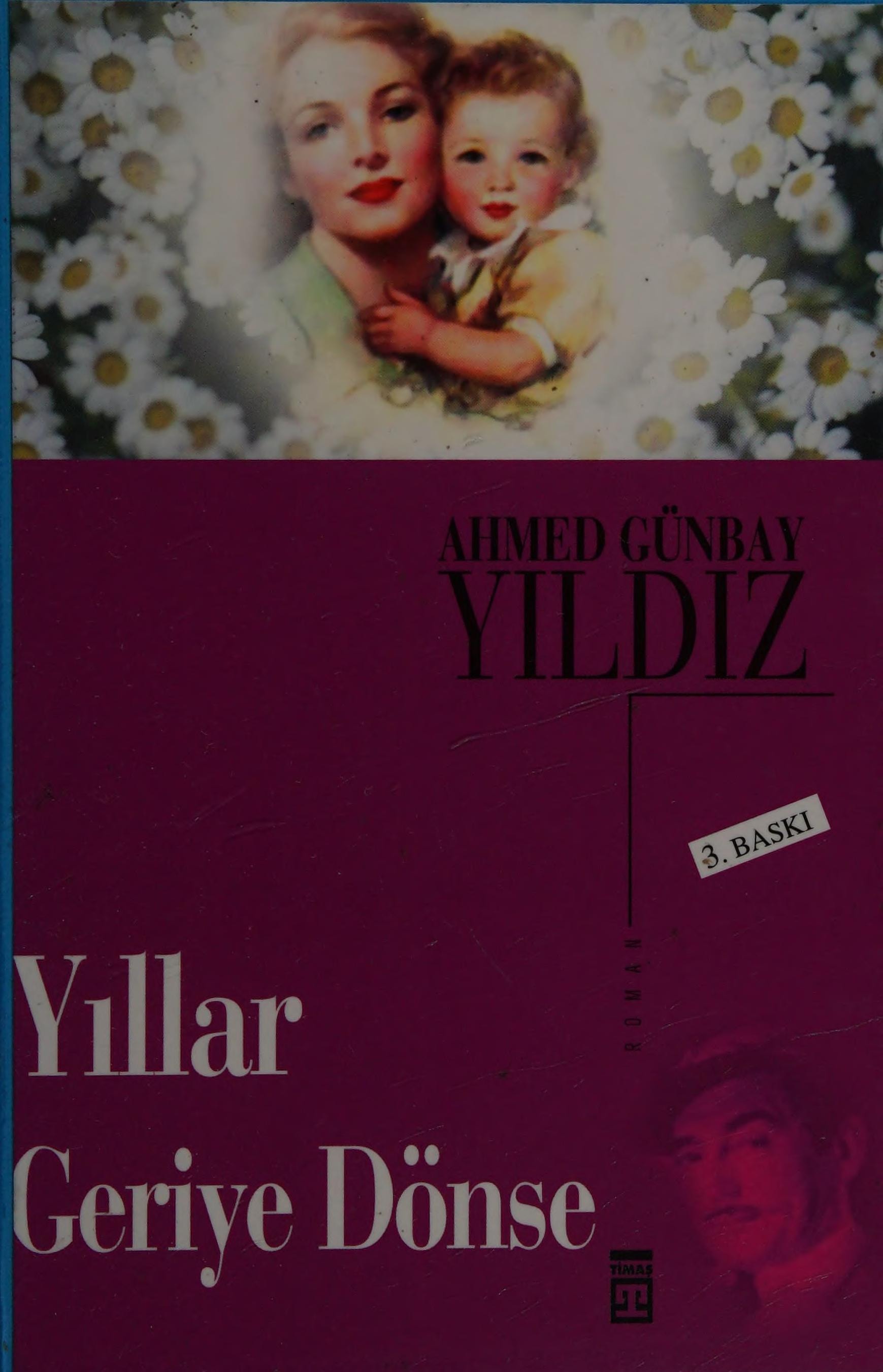 Yıllar geriye dönse