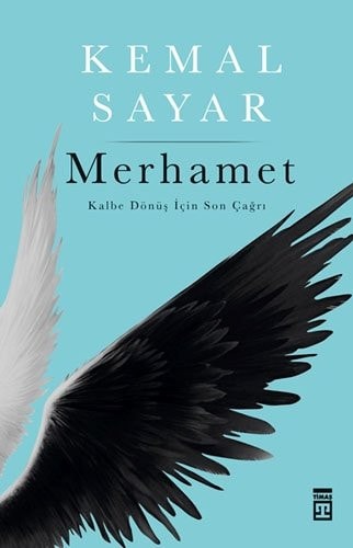 Merhamet kalbe dönüş için son çağrı