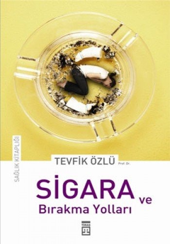 Sigara ve Birakma Yollari