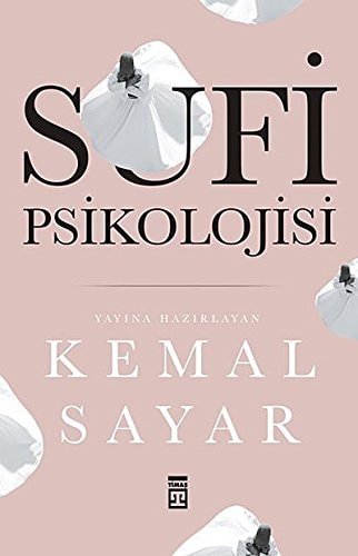 Sufi psikolojisi bilgeliğin ruhu, ruhun bilgeliği