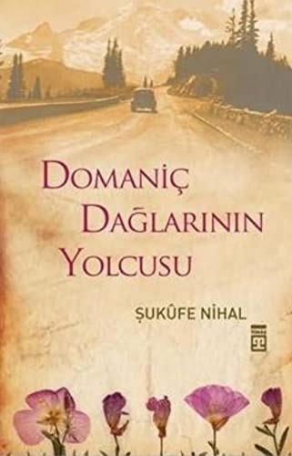 Domaniç dağlarının yolcusu