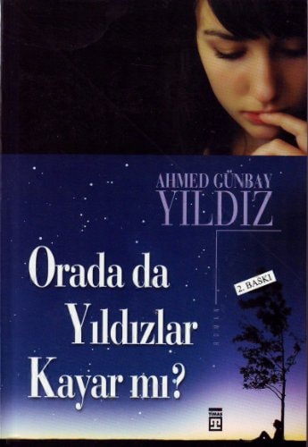 Orada da yıldızlar kayar mı?