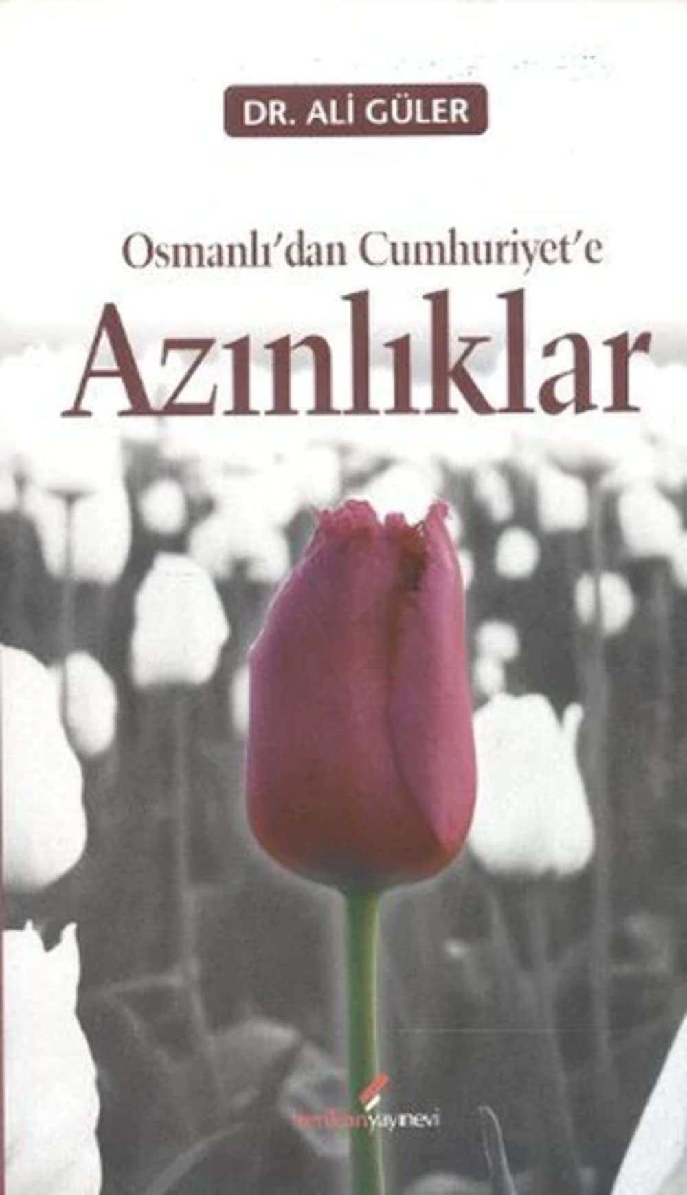 Osmanlı'dan Cumhuriyet'e azınlıklar