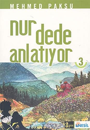 Cennet Bir Adim Ötende - Nur Dede Anlatiyor 3