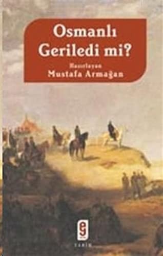 Osmanli Geriledi mi?