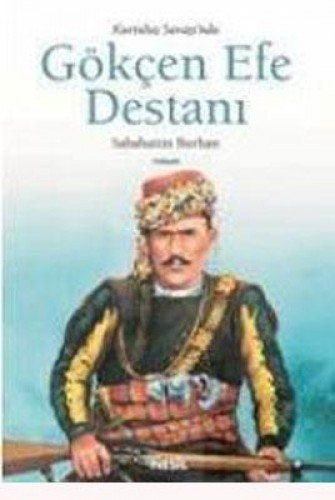 Gökçen efe destani kurtuluş savaşinda