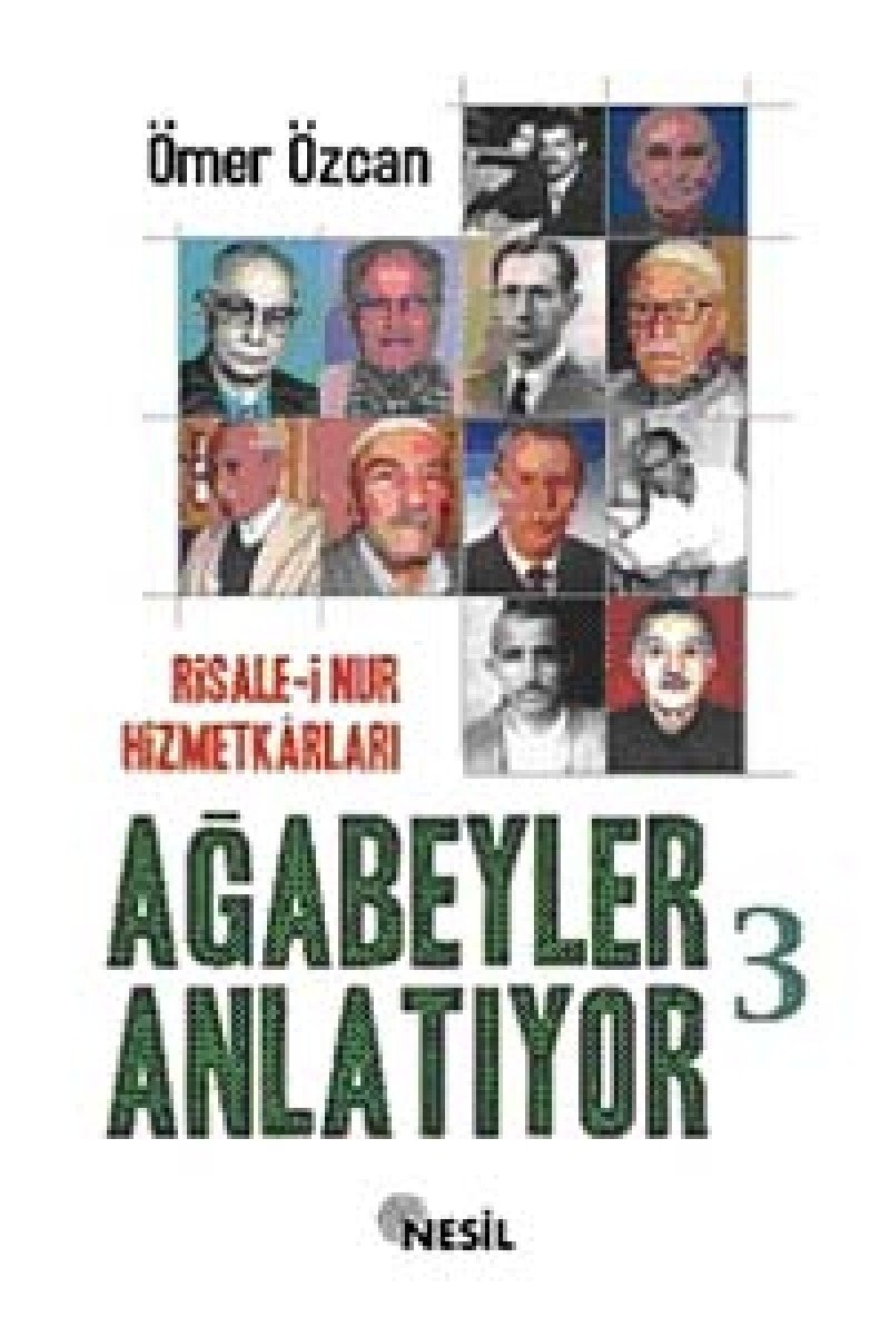 Risale-i Nur hizmetkârları ağabeyler anlatıyor